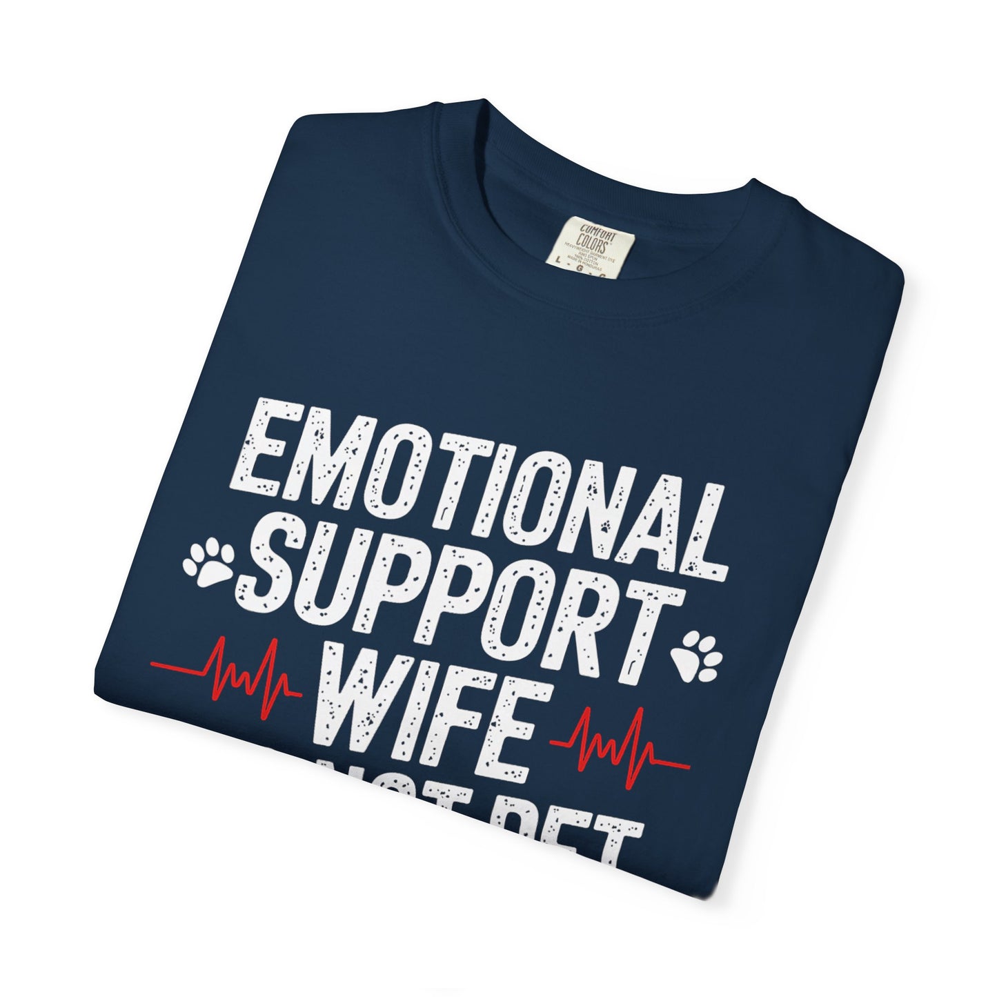 Emotional Support Wife Funny T-Shirt, Funny Gift for Millennials, Humor Tee for Stress Relief, Casual Everyday Wear, Great Birthday Gift
