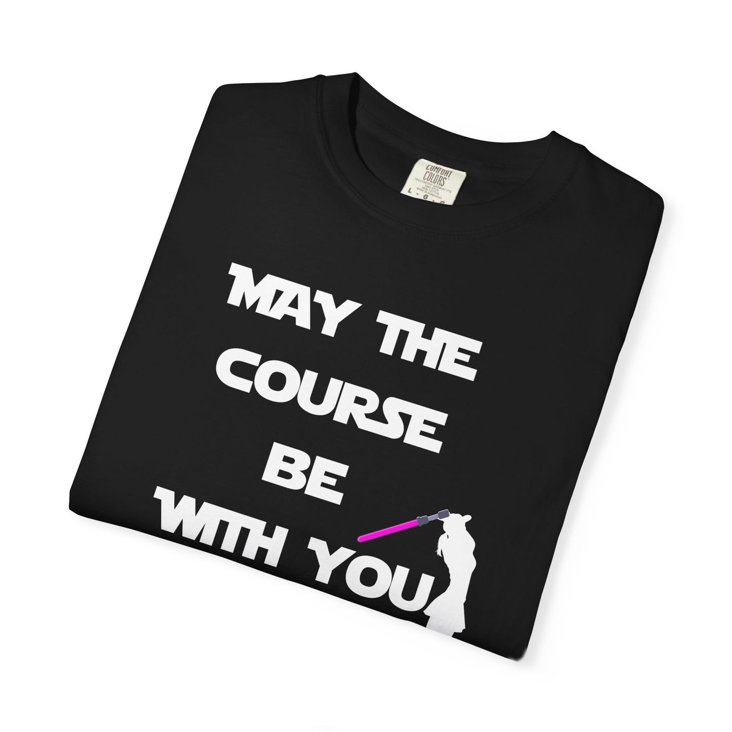May The Course Be With You Golf T-shirt Golf Tee For Women