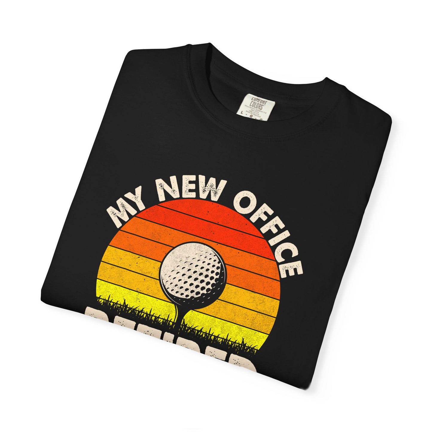 My New Office, Retirement Funny Golf T-shirt, Retired Gift