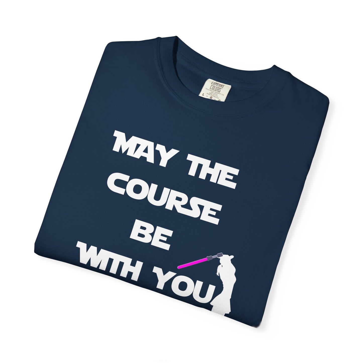 May The Course Be With You Golf T-shirt Golf Tee For Women