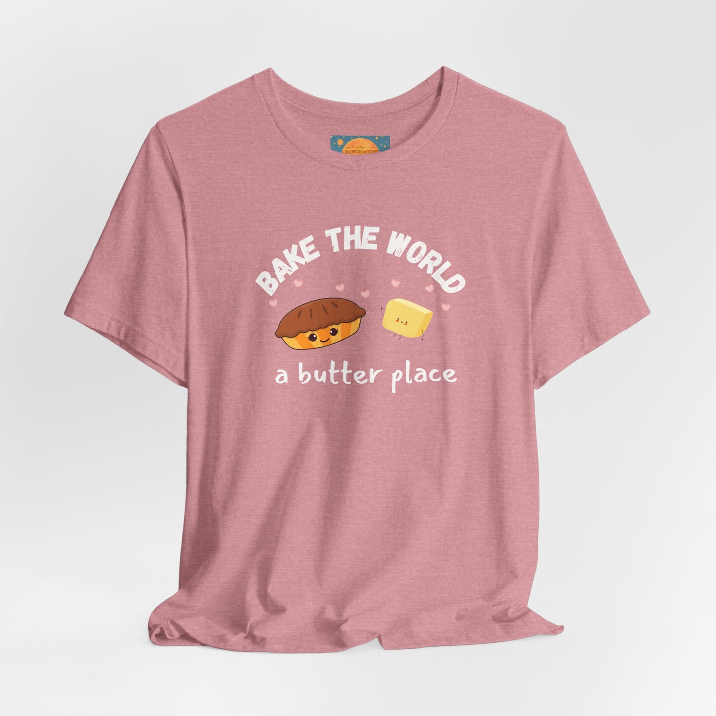 Make the World A Butter Place - Funny Baking Shirt, Bakery T-Shirt, Baking Lover Gift, Baker Gift, Playful Chef Tee, Cute Kitchen TShirt
