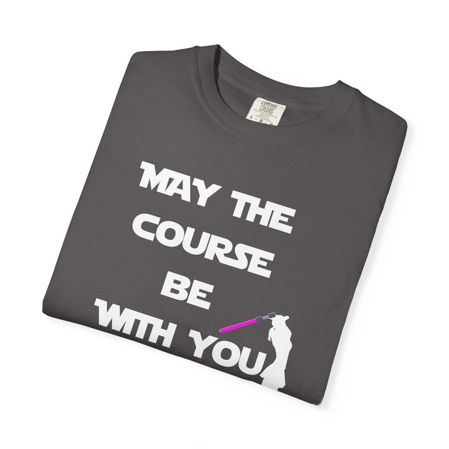 May The Course Be With You Golf T-shirt Golf Tee For Women