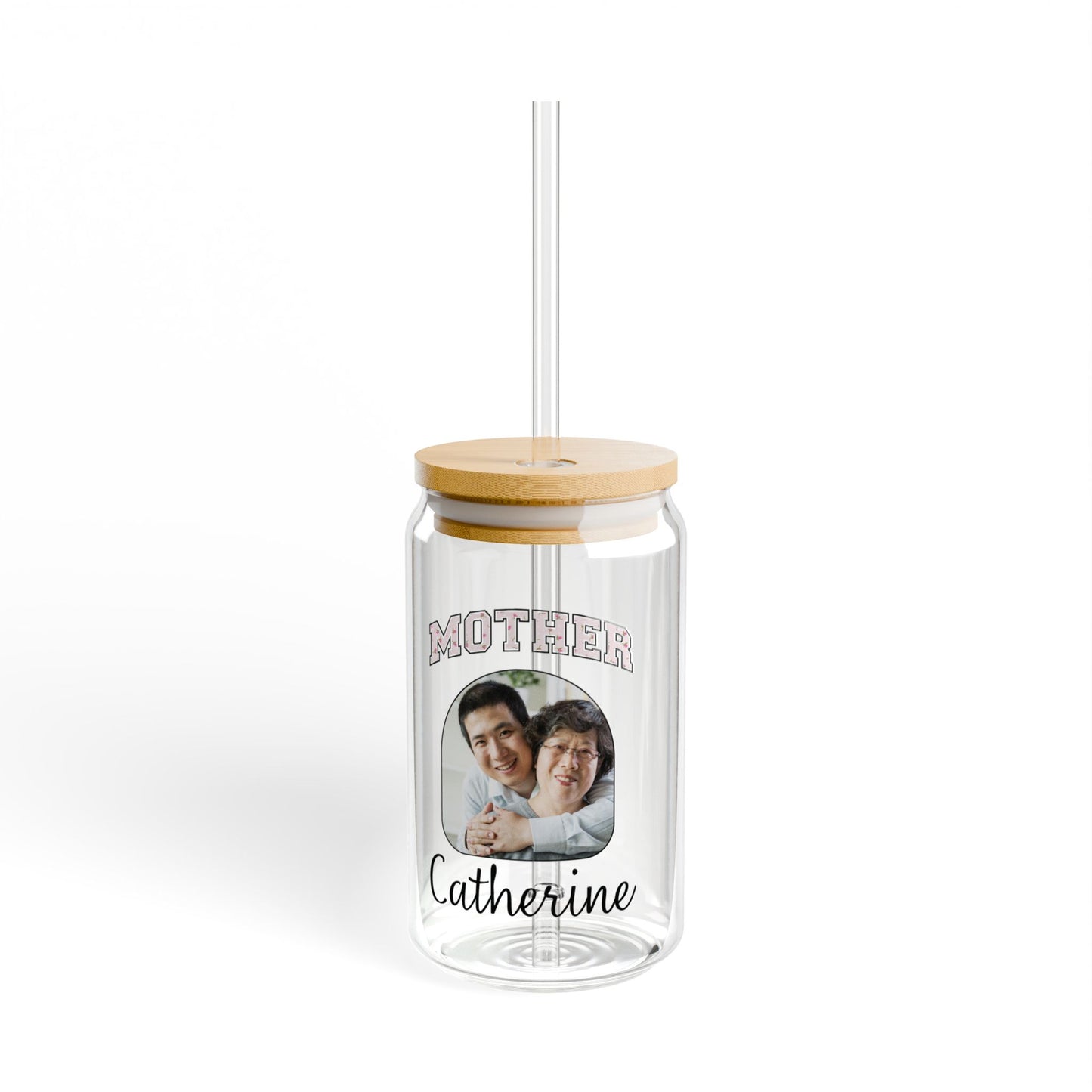Personalized Sipper Glass with Your Mother Photo and Name