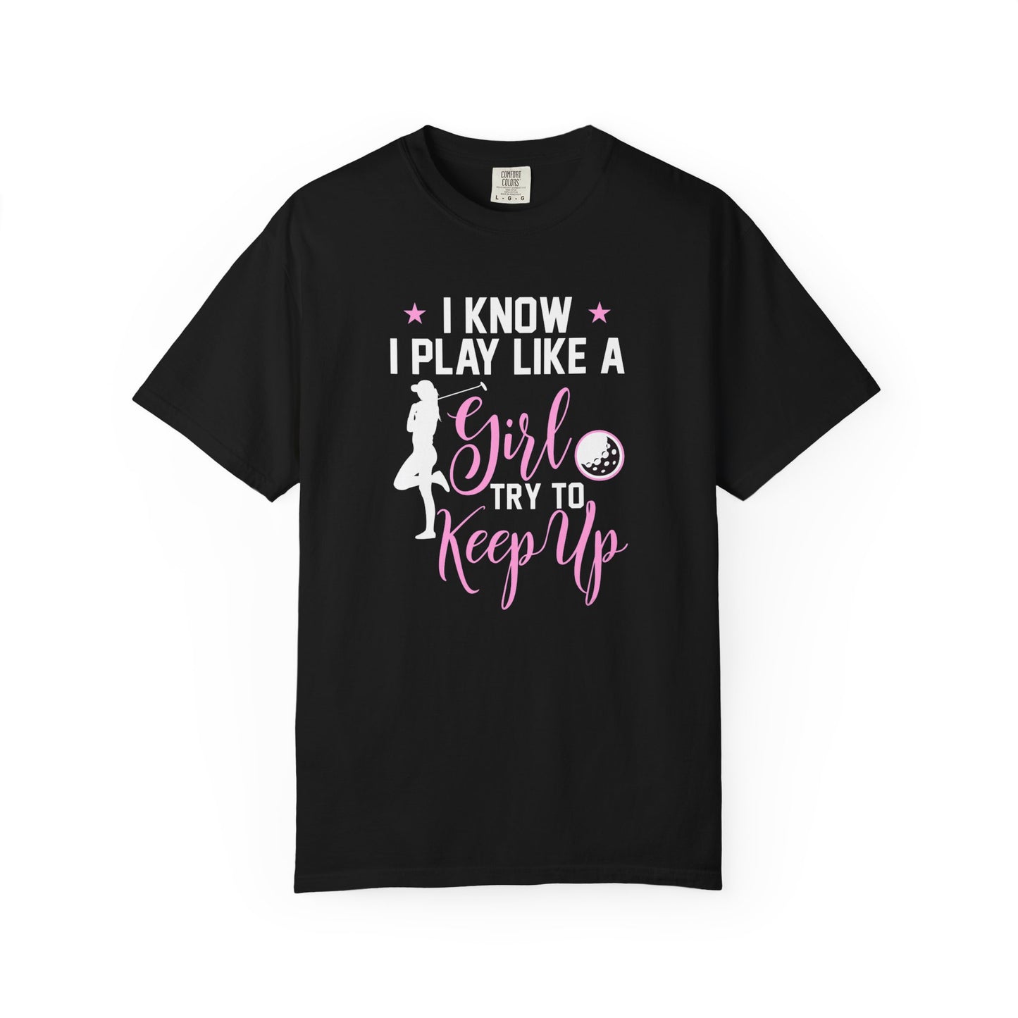 I Play Like a Girl Women's Golf T-shirt Tee