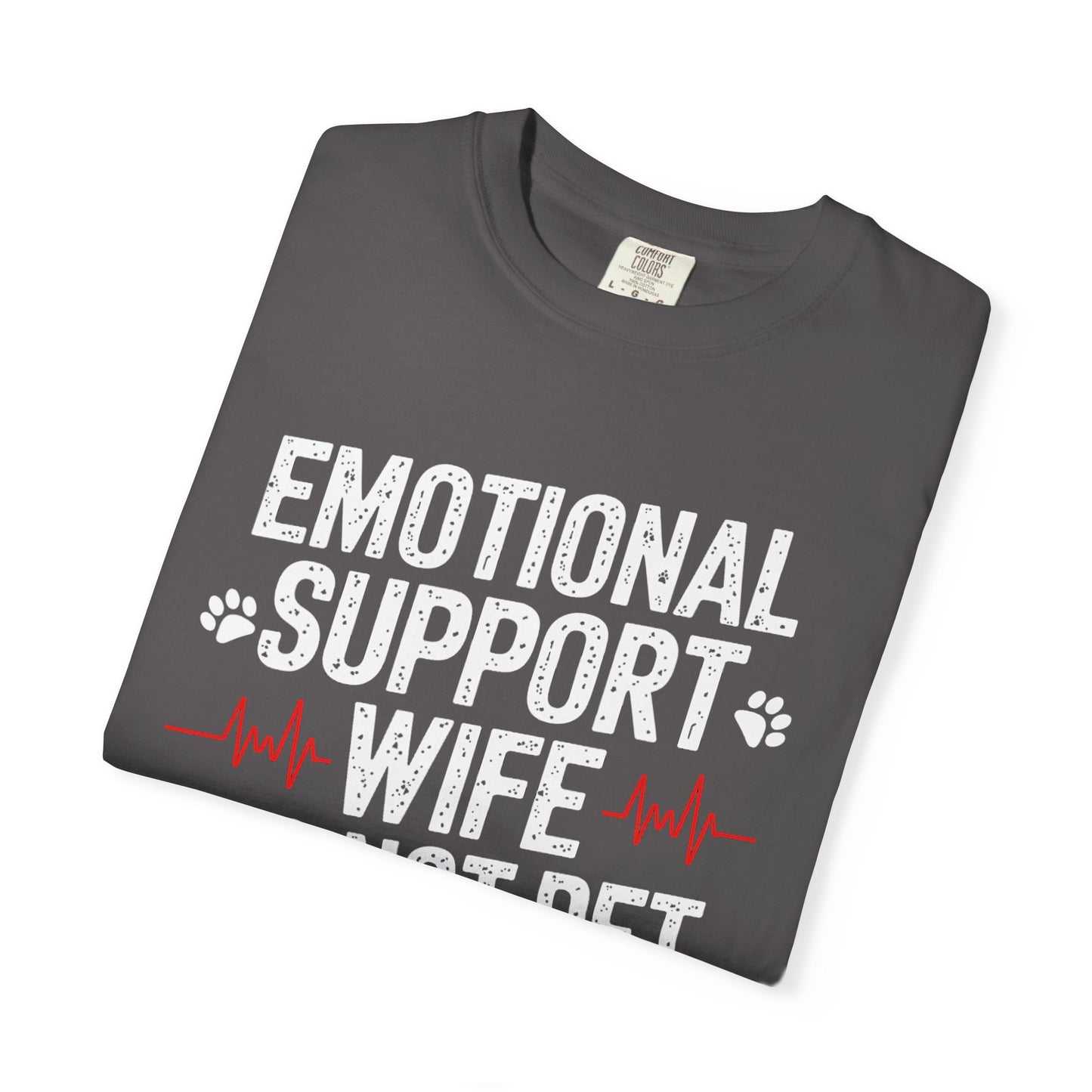 Emotional Support Wife Funny T-Shirt, Funny Gift for Millennials, Humor Tee for Stress Relief, Casual Everyday Wear, Great Birthday Gift