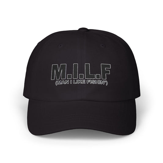 MILF Man I Like Fishin' ~ Fishing Hat, Luxurious Embroidered Classic Adjustable Unisex Embroidery Baseball Cap, Trucker Hat, Fishing Gift