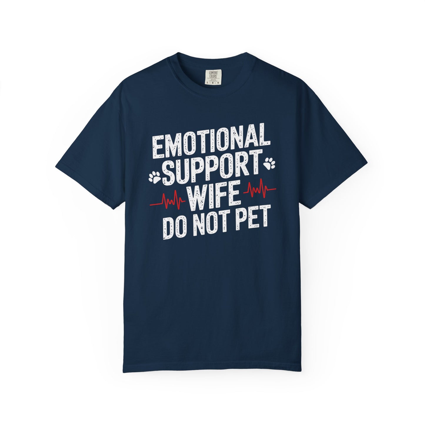 Emotional Support Wife Funny T-Shirt, Funny Gift for Millennials, Humor Tee for Stress Relief, Casual Everyday Wear, Great Birthday Gift