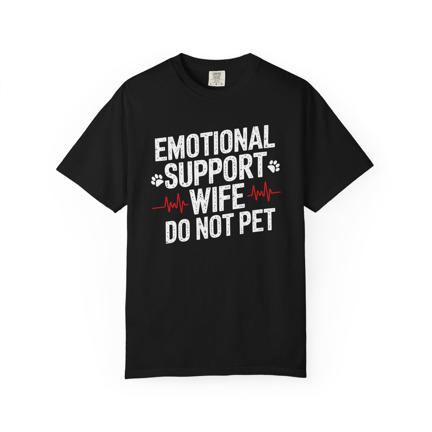 Emotional Support Wife Funny T-Shirt, Funny Gift for Millennials, Humor Tee for Stress Relief, Casual Everyday Wear, Great Birthday Gift