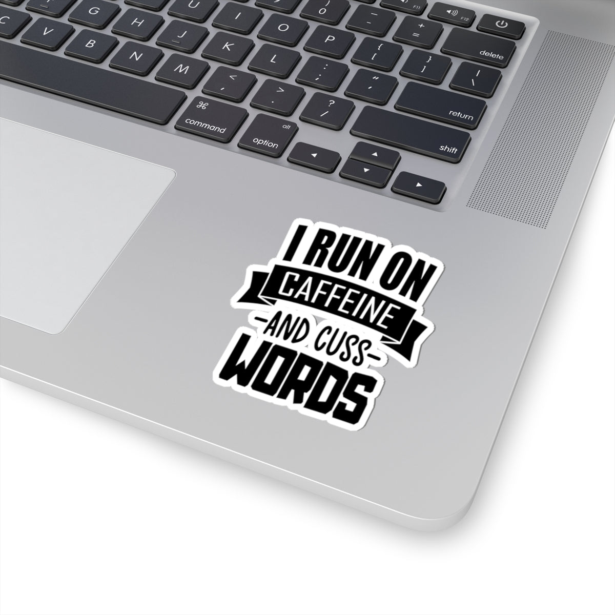 I Run On Caffein and Cuss Words -- Funny Kiss-Cut Stickers, Laptop Décor, Fun Home Decor, Funny Sticker