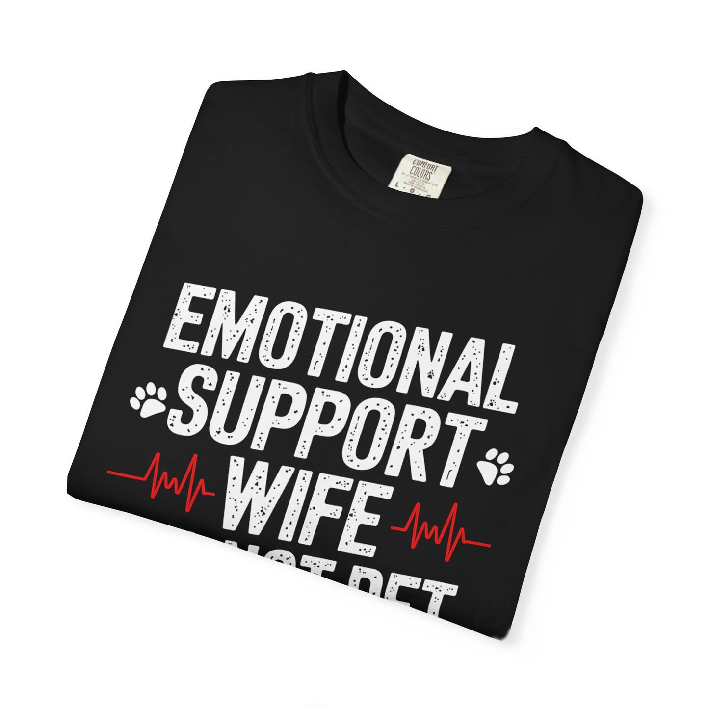 Emotional Support Wife Funny T-Shirt, Funny Gift for Millennials, Humor Tee for Stress Relief, Casual Everyday Wear, Great Birthday Gift