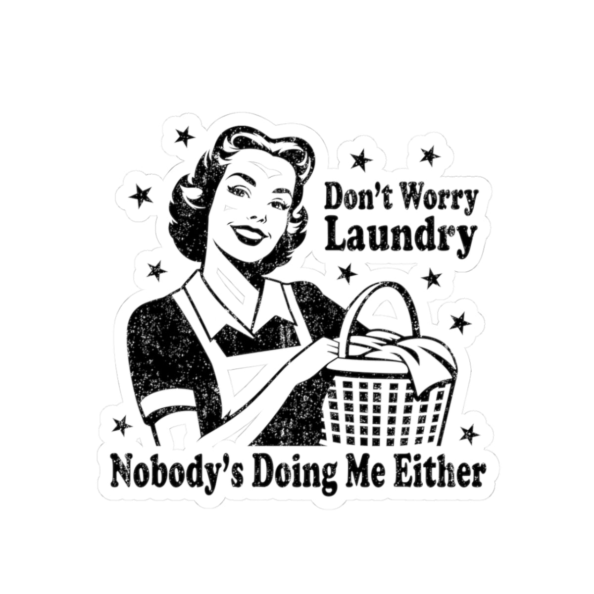 Vintage Retro Housewife Sarcasm Funny Kiss-Cut Stickers, Decals, Laptop Decals, Planner Stickers, Scrapbook Stickers, Journal Stickers