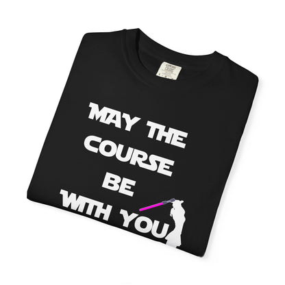 May The Course Be With You Golf T-shirt Golf Tee For Women