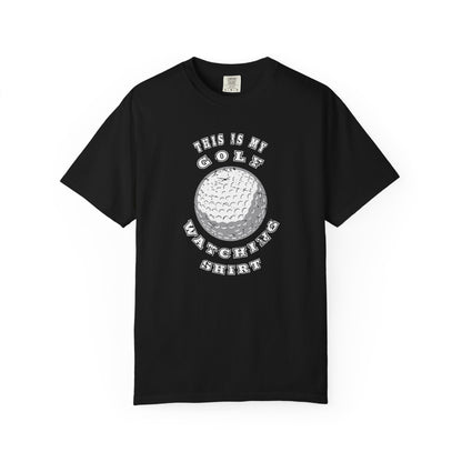Golf Watching Shirt ~ Funny Golf T-shirt, Golf Tee