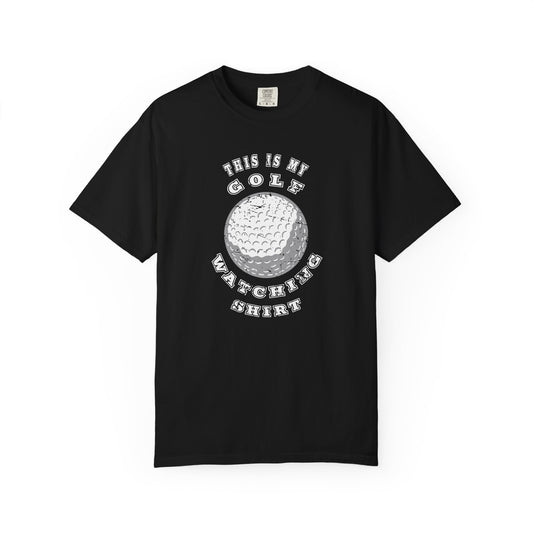 Golf Watching Shirt ~ Funny Golf T-shirt, Golf Tee