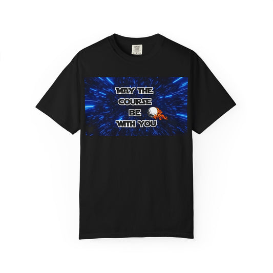 May The Course Be With You Golf T-shirt Golf Tee