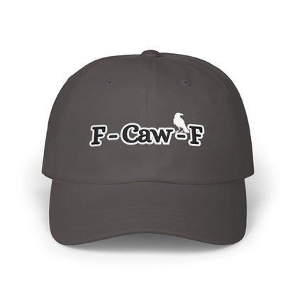 F-Caw-F ~ Cute play on "Fuck Off" - Luxurious Embroidered Classic Adjustable Cap, Casual Unisex Embroidery Baseball Cap, Trucker Hat