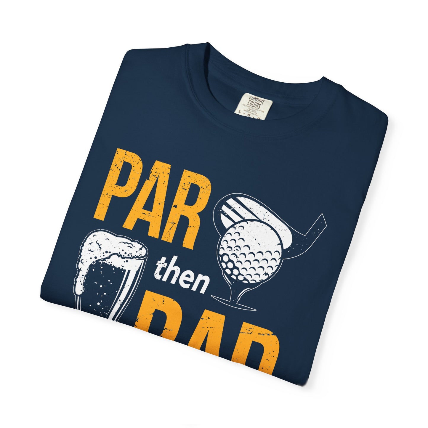Par Then Bar Funny Golf T-shirt, Funny Tee