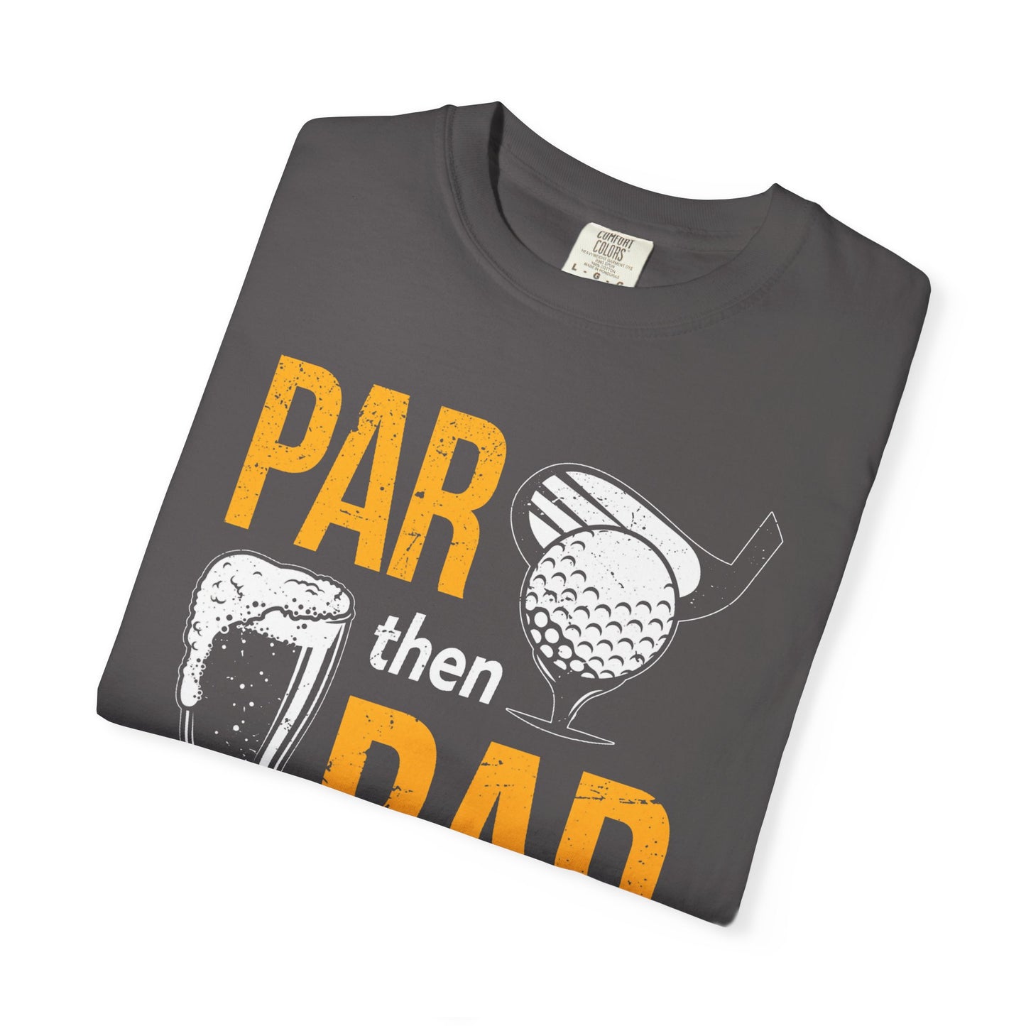 Par Then Bar Funny Golf T-shirt, Funny Tee