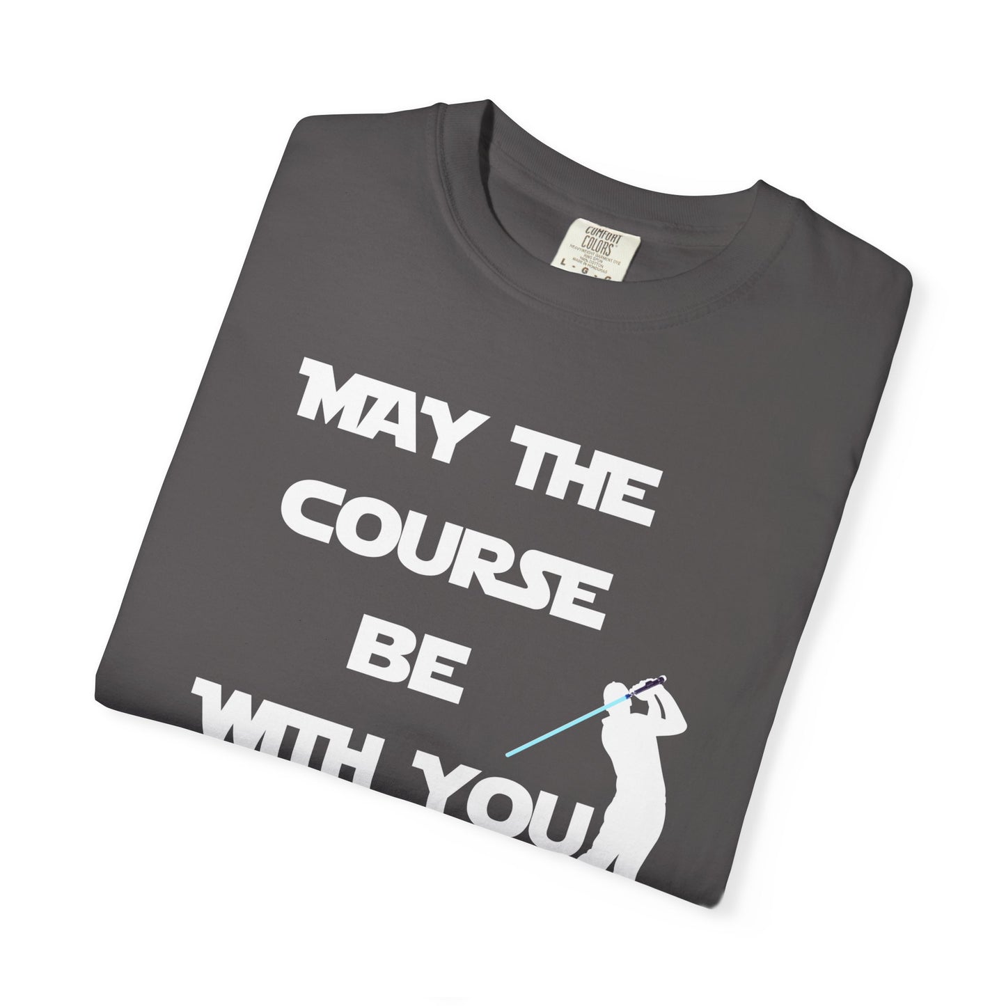 May The Course Be With You Golf T-shirt Golf Tee For Men