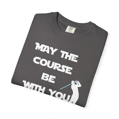 May The Course Be With You Golf T-shirt Golf Tee For Men
