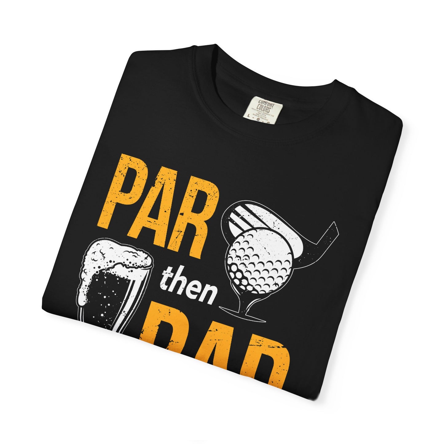 Par Then Bar Funny Golf T-shirt, Funny Tee
