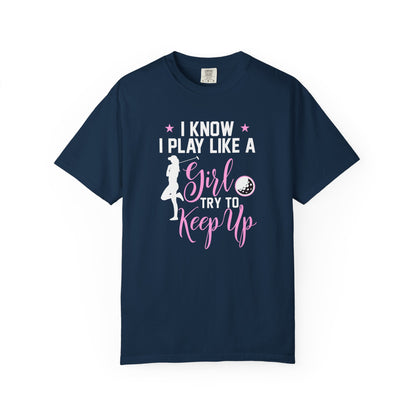 I Play Like a Girl Women's Golf T-shirt Tee