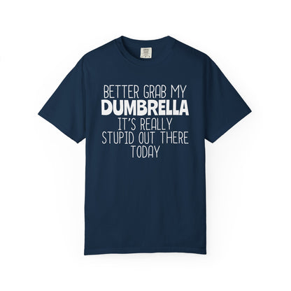 Dumbrella Funny T-Shirt, Funny Gift for Millennials, Humor Tee for Stress Relief, Casual Everyday Wear, Great Birthday Gift