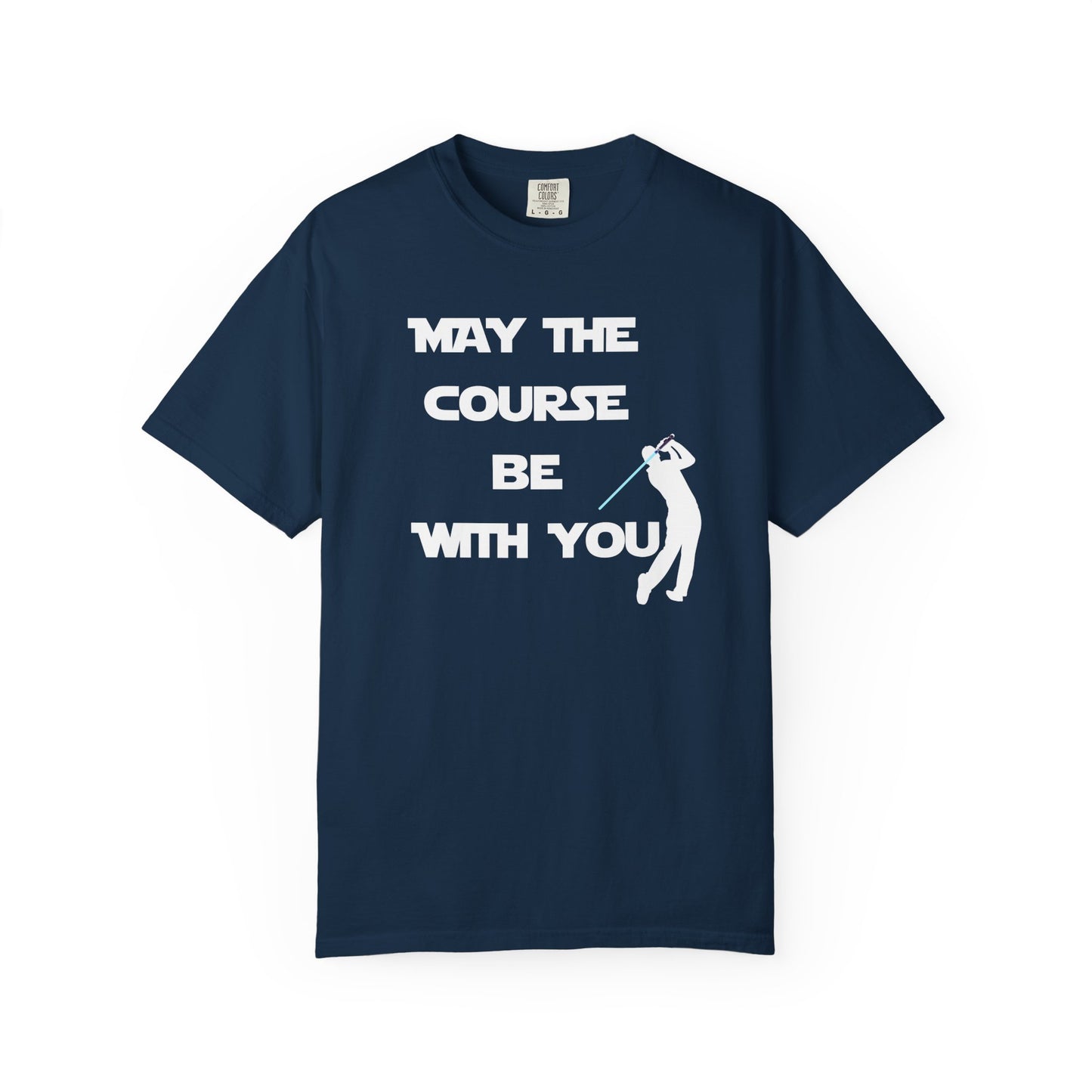 May The Course Be With You Golf T-shirt Golf Tee For Men
