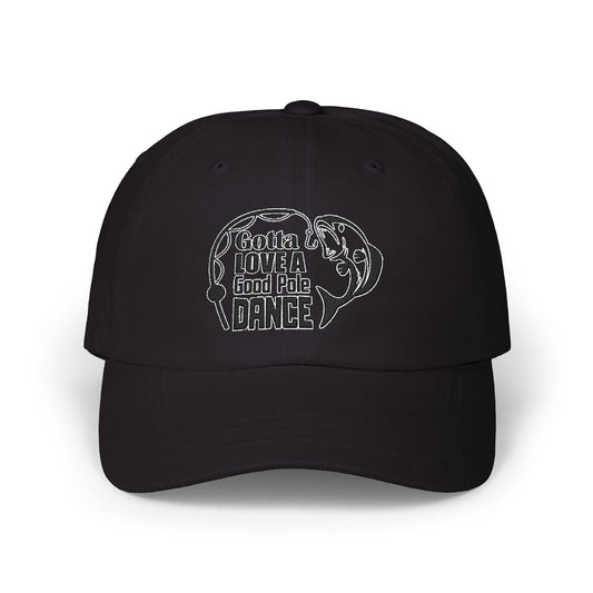 Gotta Love a Good Pole Dance 2 - Fishing Hat, Luxurious Embroidered Classic Adjustable Cap, Unisex Embroidery Baseball Cap, Trucker Hat
