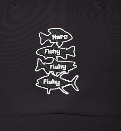 Here Fishy Fishy Fishy - Fishing Hat, Luxurious Embroidered Classic Adjustable Cap, Casual Unisex Embroidery Baseball Cap, Trucker Hat